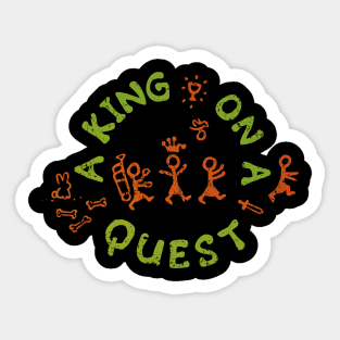 A King on a Quest Sticker